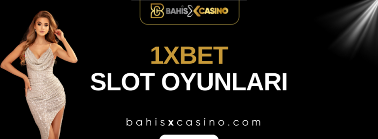 1xslot Slot Oyunları