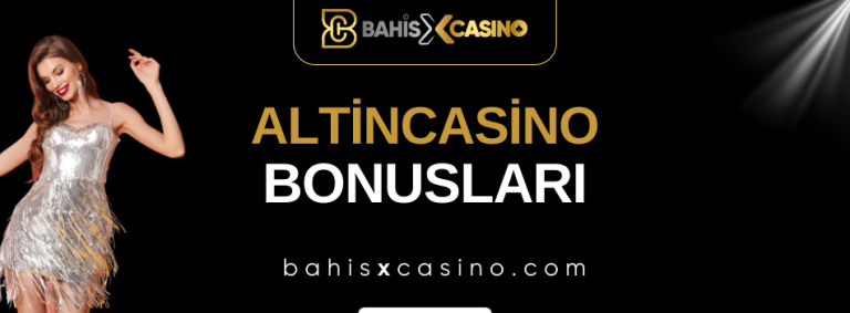 Altincasino Bonusları