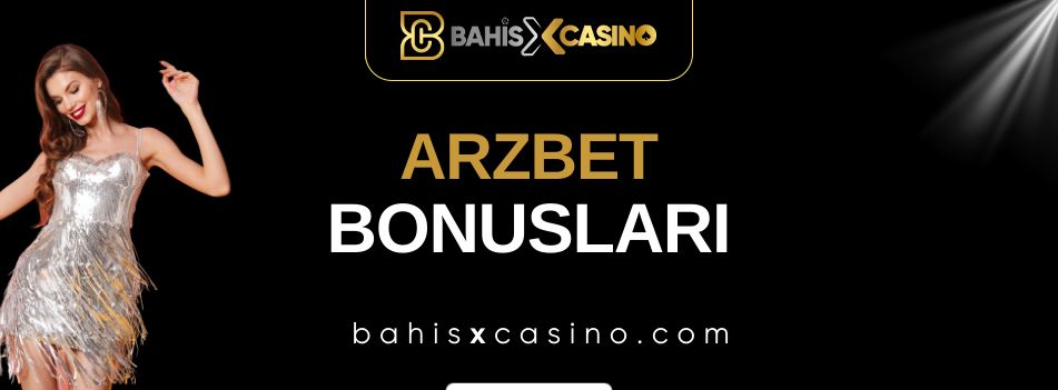 Arzbet Bonusları