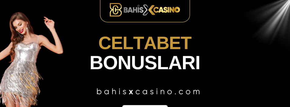 Celtabet Bonusları