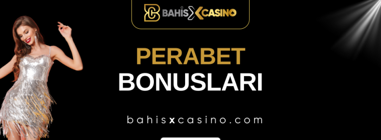 Perabet Bonusları