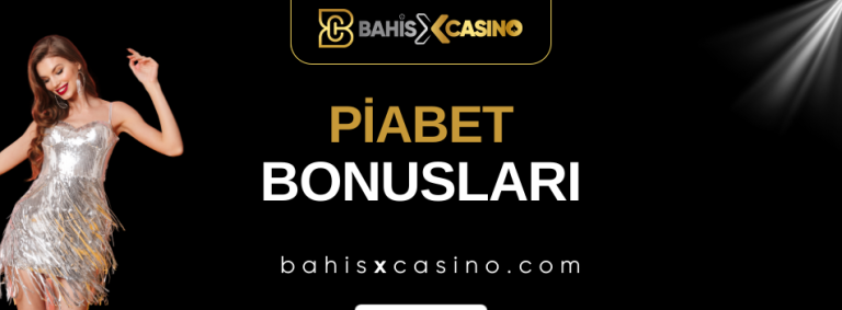 Piabet Bonusları