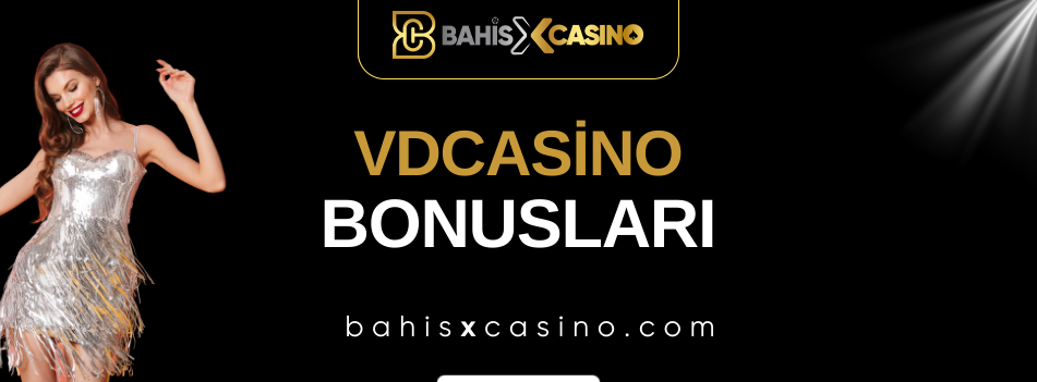 Vdcasino Bonusları