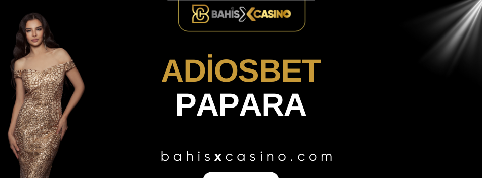 Adiosbet Papara