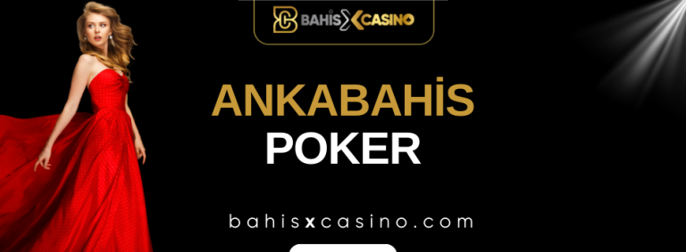 Ankabahis Poker
