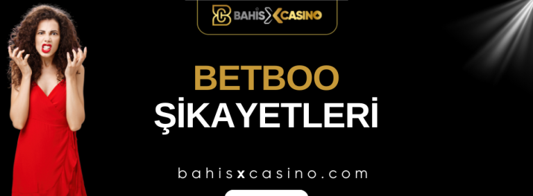 Betboo Şikayetleri