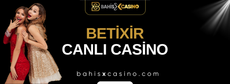 Betixir Canlı Casino