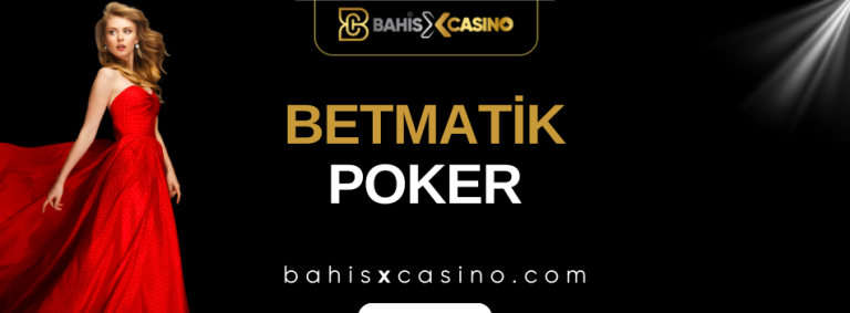 Betmatik Poker