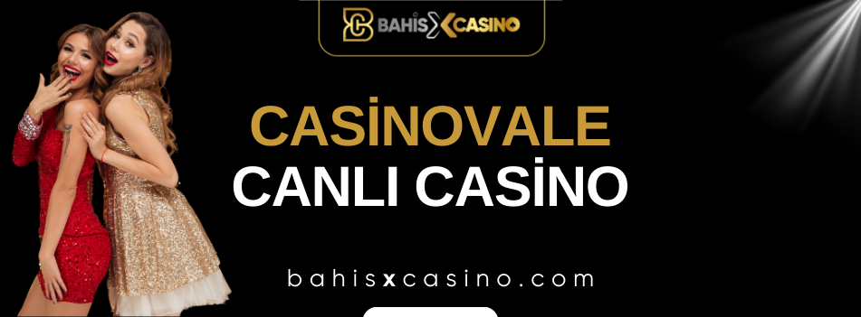 Casinovale Canlı Casino