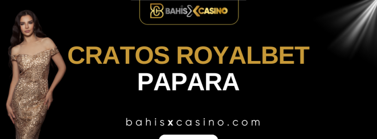 Cratos Royalbet Papara