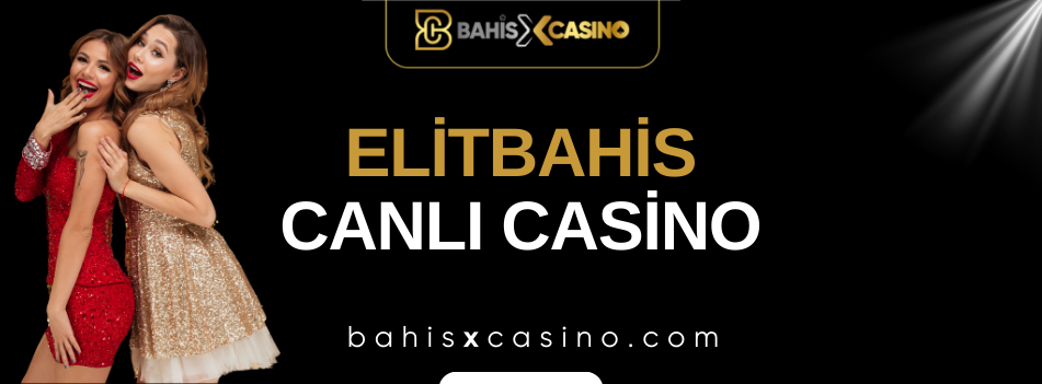 Elitbahis Canlı Casino