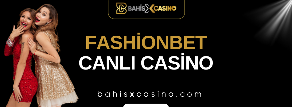 Fashionbet Canlı Casino