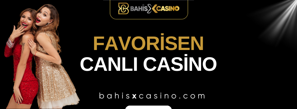 Favorisen Canlı Casino