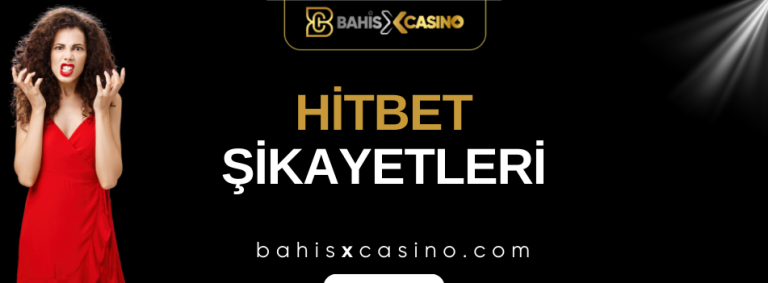 Hitbet Şikayetleri