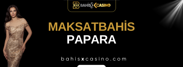 Maksatbahis Papara