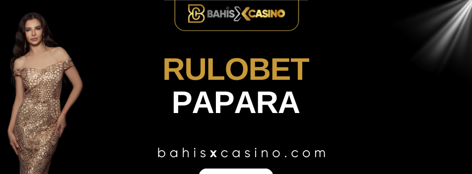 Rulobet Papara