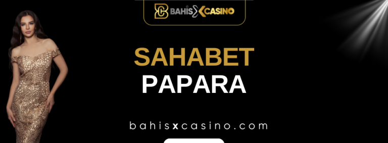 Sahabet Papara