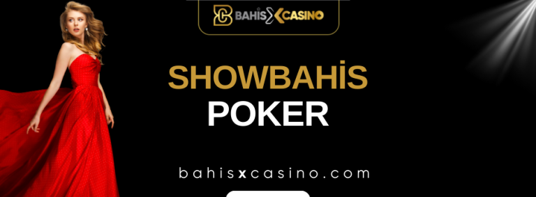 Showbahis Poker