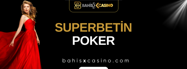 Superbetin Poker