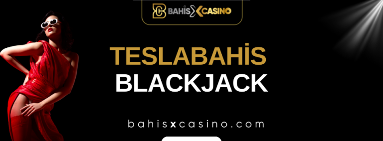 Teslabahis Blackjack