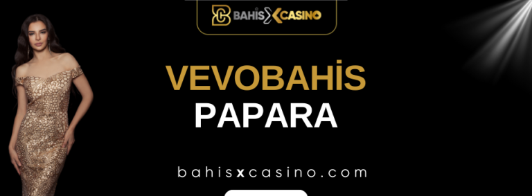 Vevobahis Papara