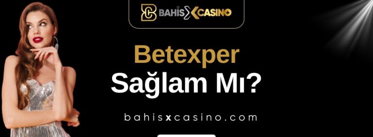 Betexper Sağlam mı