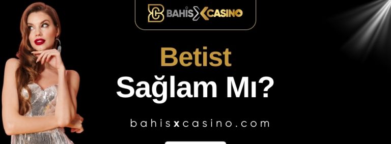 Betist Sağlam mı