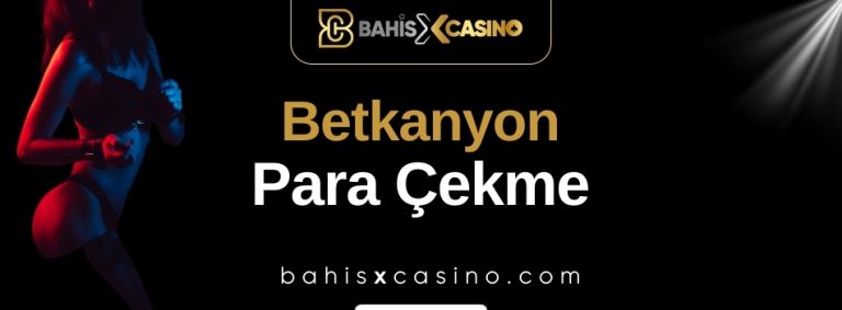 Betkanyon Para Çekme