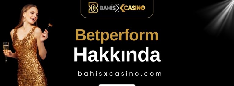 Betperform Hakkında