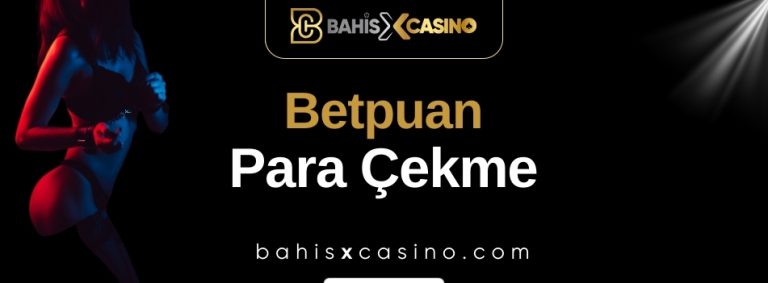 Betpuan Para Çekme