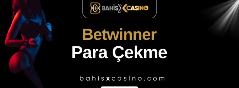 Betwinner Para Çekme