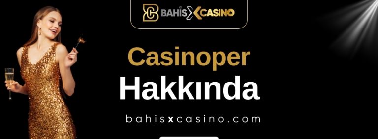 Casinoper Hakkında