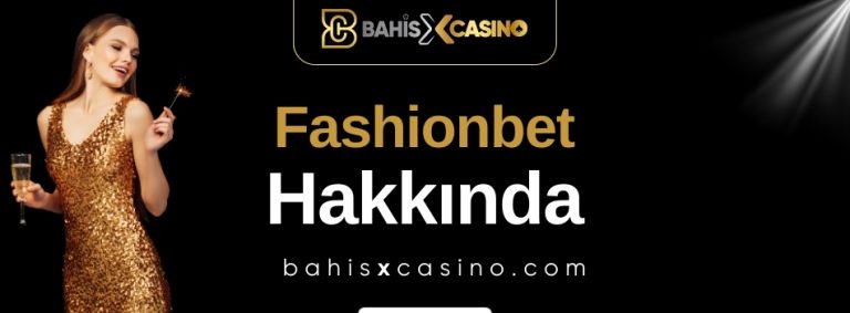 Fashionbet Hakkında