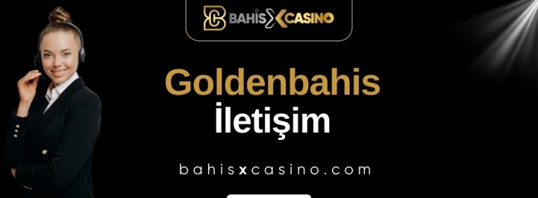Goldenbahis İletişim