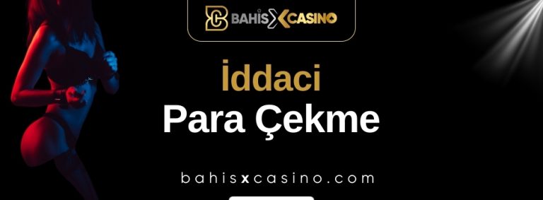İddaci Para Çekme