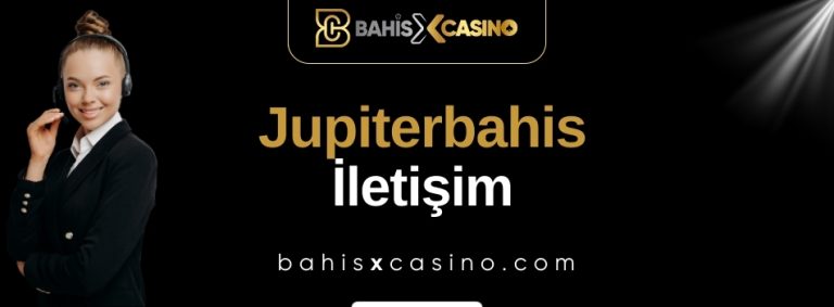 Jupiterbahis İletişim
