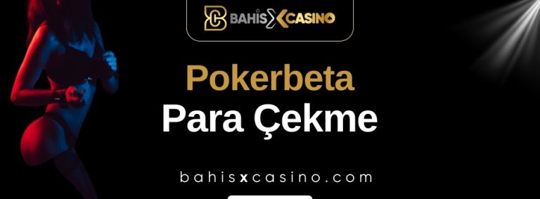 Pokerbeta Para Çekme