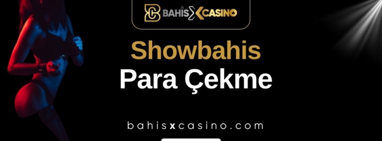 Showbahis Para Çekme