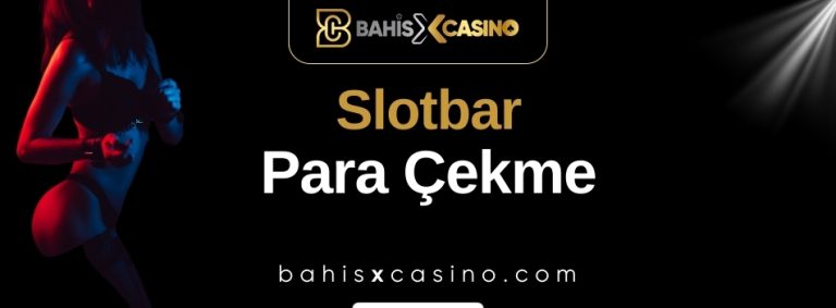 Slotbar Para Çekme