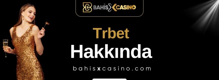 Trbet Hakkında