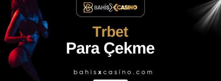 Trbet Para Çekme