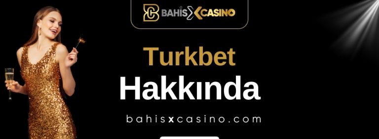 Turkbet Hakkında