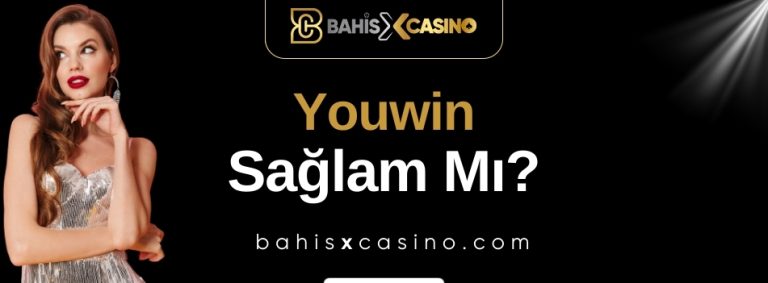 Youwin Sağlam mı