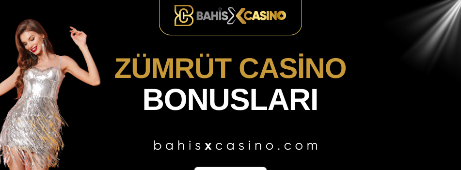 Zümrütcasino Bonusları