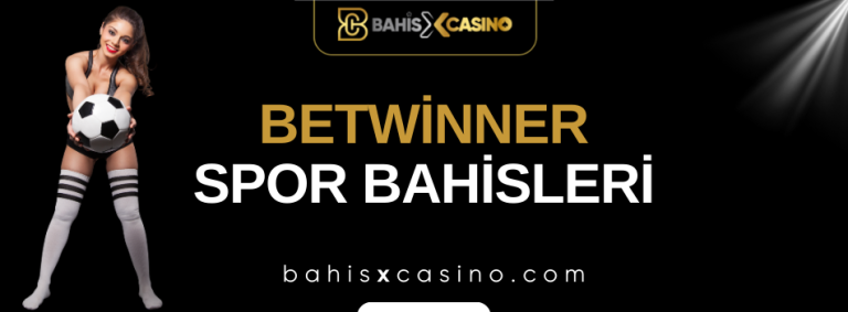 Betwinner Spor Bahisleri