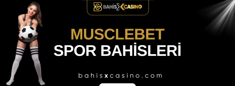 Musclebet Spor Bahisleri