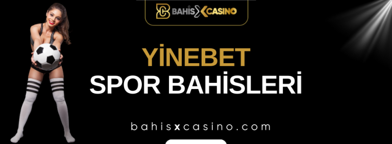 Yinebet Spor Bahisleri