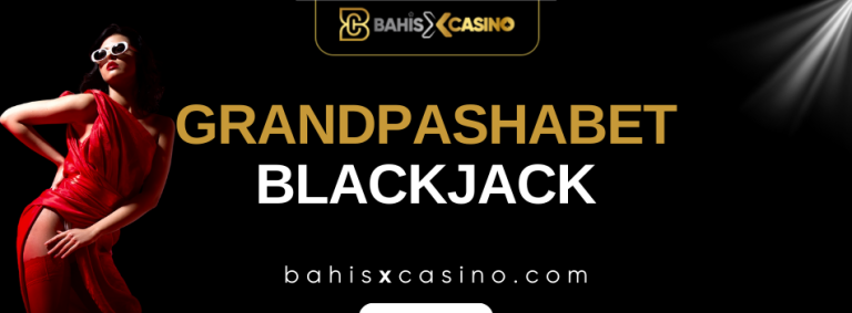 Grandpashabetbet Blackjack